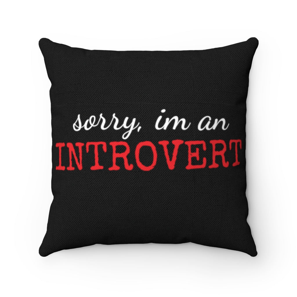 "Sorry/introvert" Black Pillow