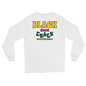 "Black Dont Crack" L.S.